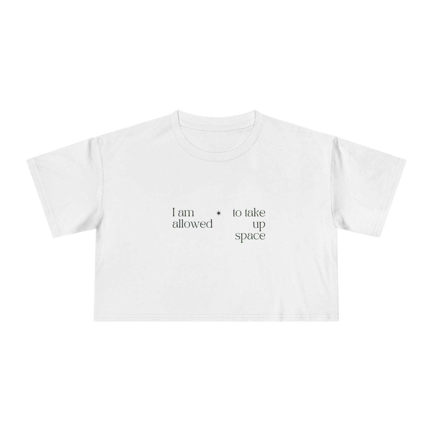 Crop Tee — "I am allowed to take up space" Floral DNA Graphic