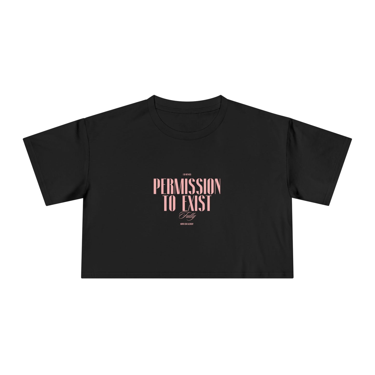 Crop Tee — "Permission to Exist" Feminist Rose Graphic Crop Tee