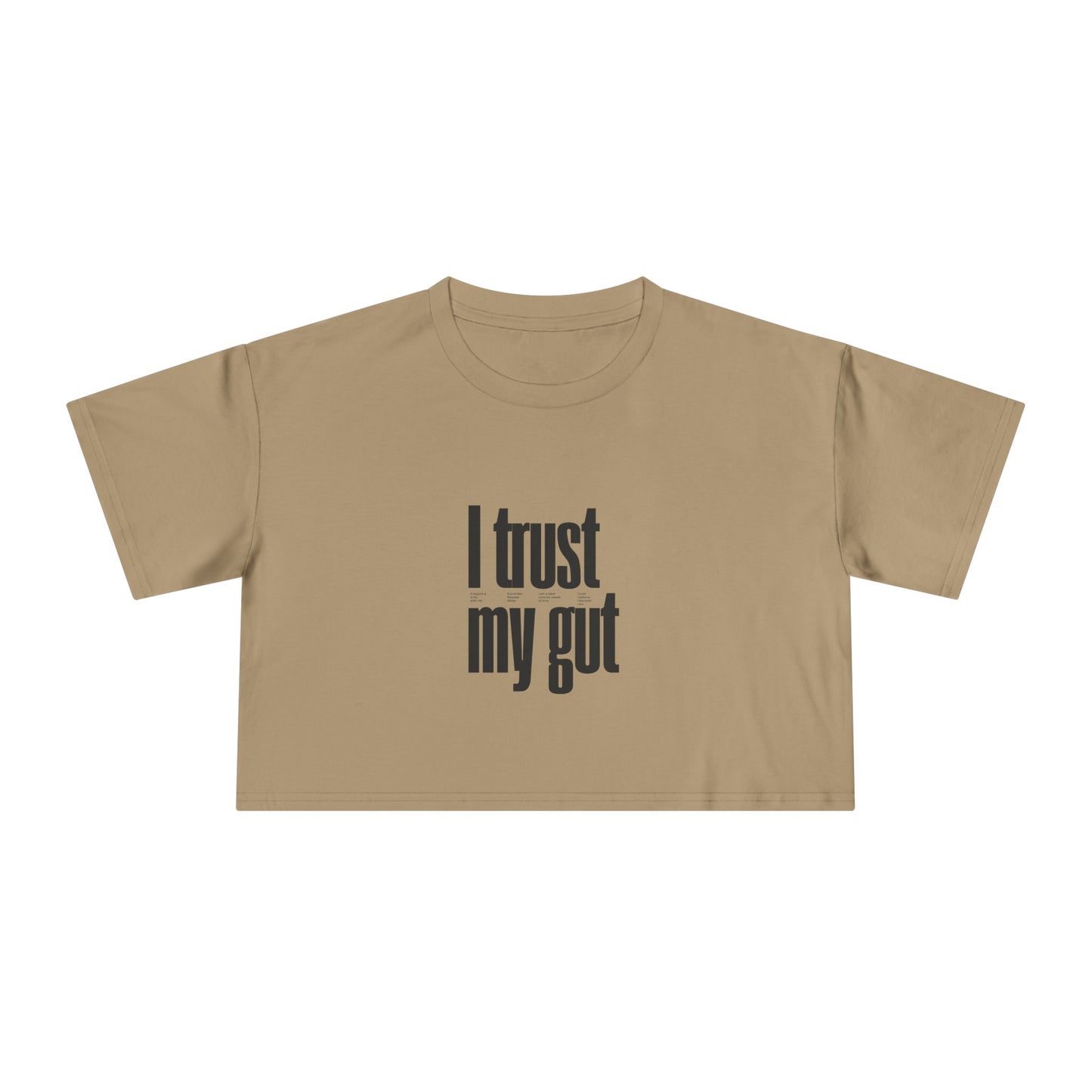 I Trust My Gut Crop Tee – North Star Graphic Women's Cropped T-Shirt