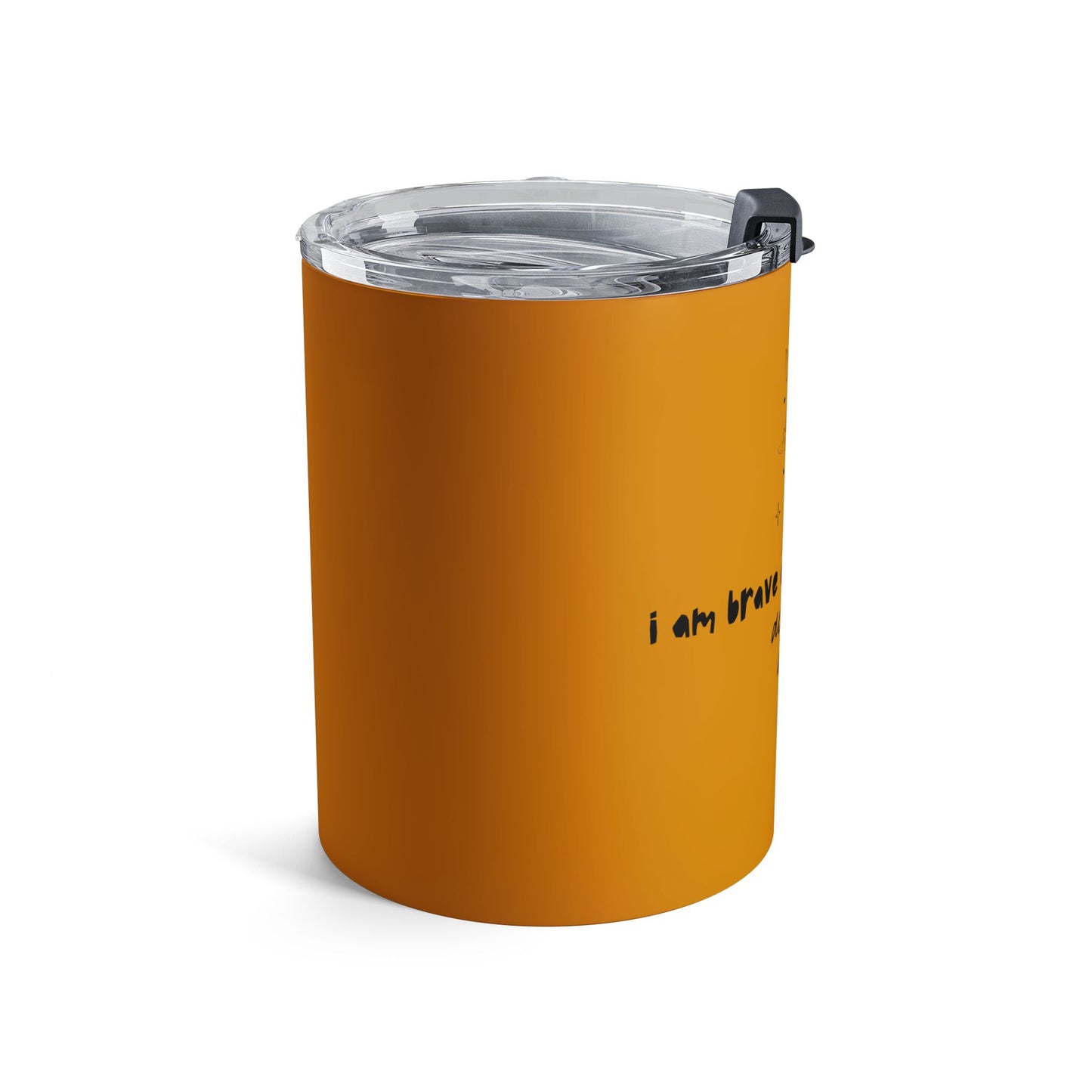 10oz Inspirational Tumbler — "I Am Brave Enough to Begin Again" Floral Design