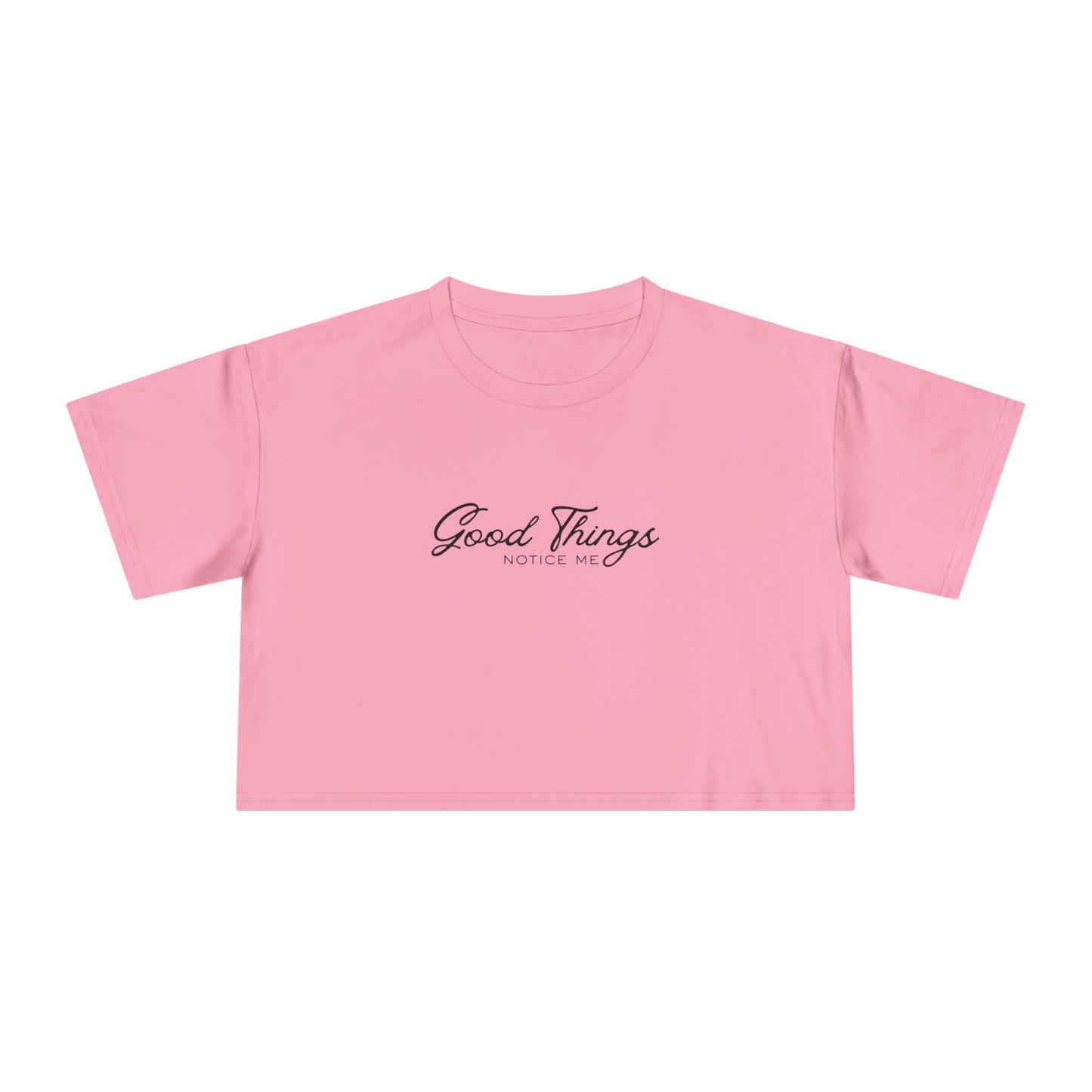 Crop Tee — 'Good Things' Minimal Script Front, 'NORTH' Pink Graphic Back