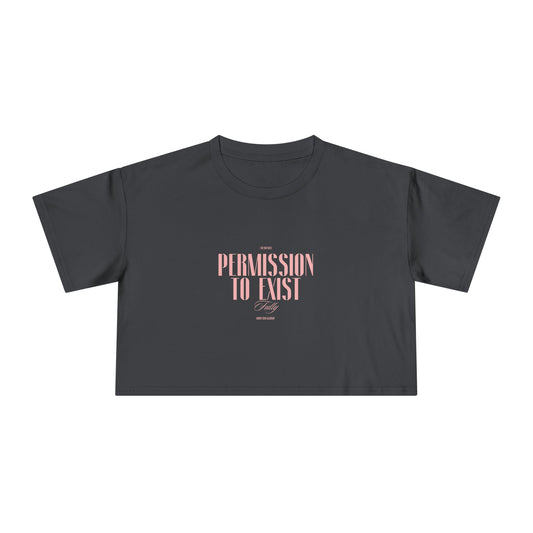 Crop Tee — "Permission to Exist" Feminist Rose Graphic Crop Tee