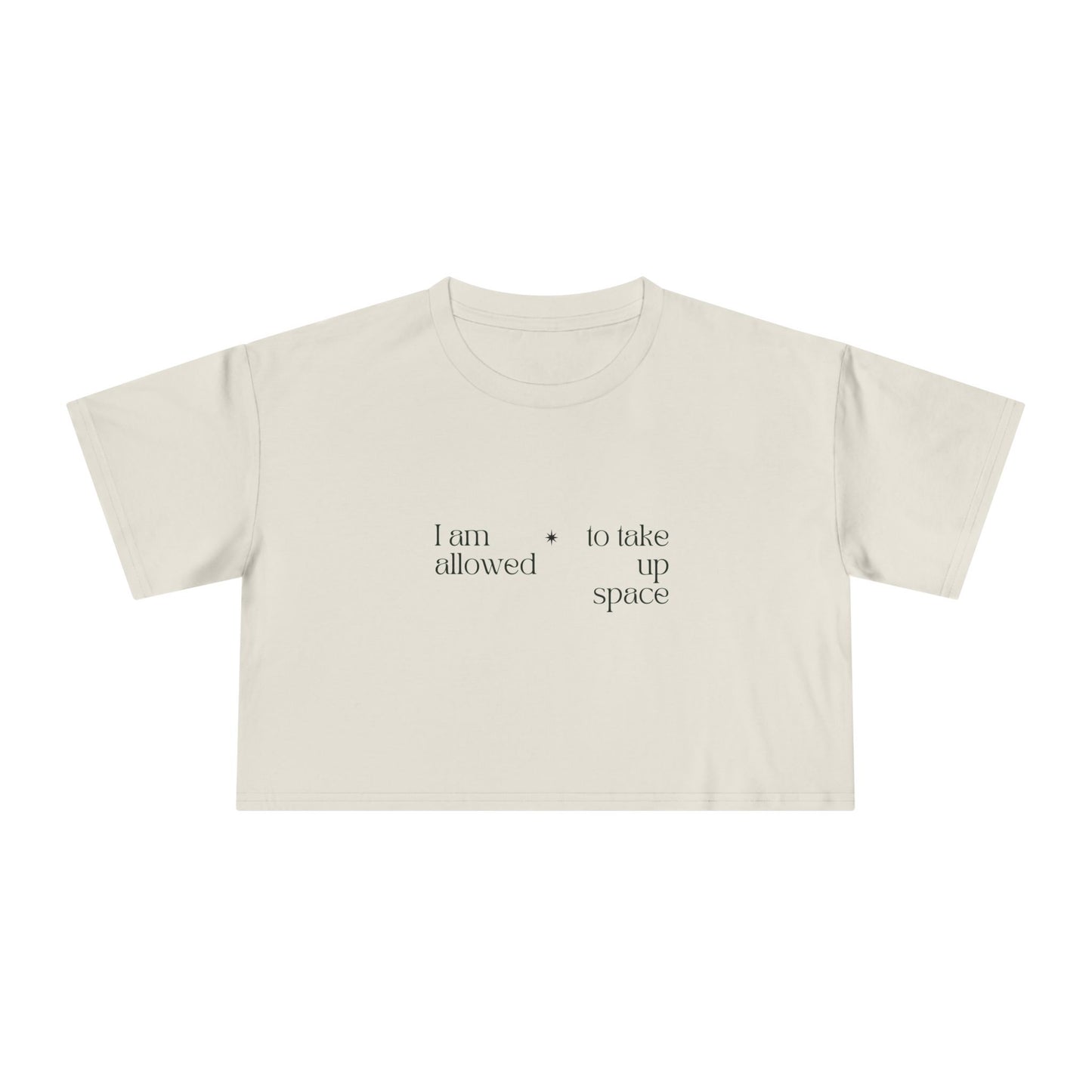 Crop Tee — "I am allowed to take up space" Floral DNA Graphic
