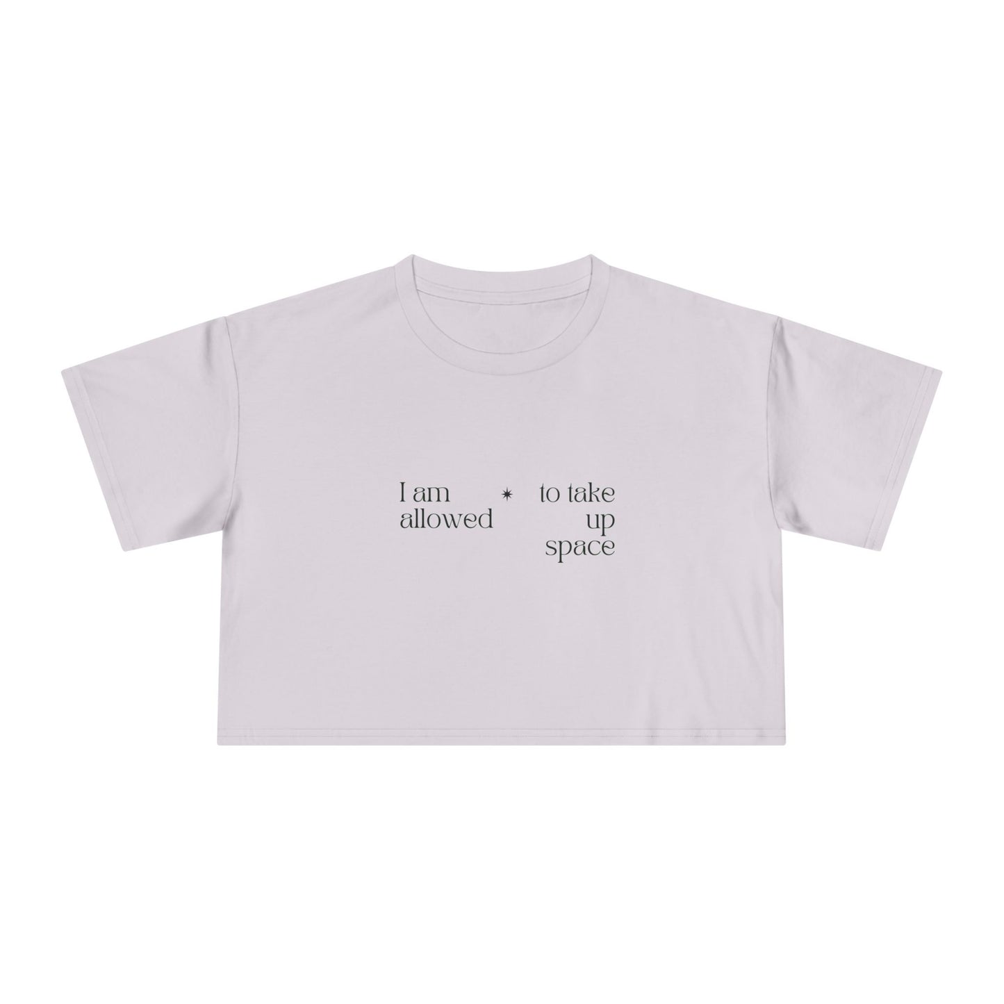 Crop Tee — "I am allowed to take up space" Floral DNA Graphic